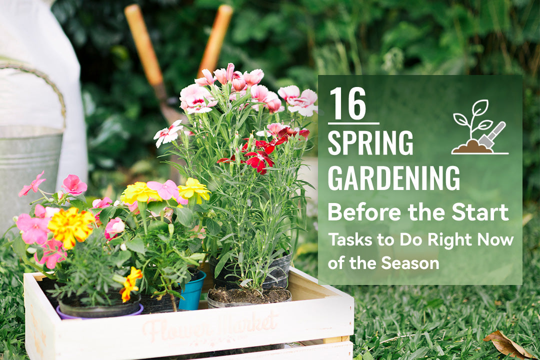 16 Spring Gardening Tasks to Do Right Now Before the Start of the Season
