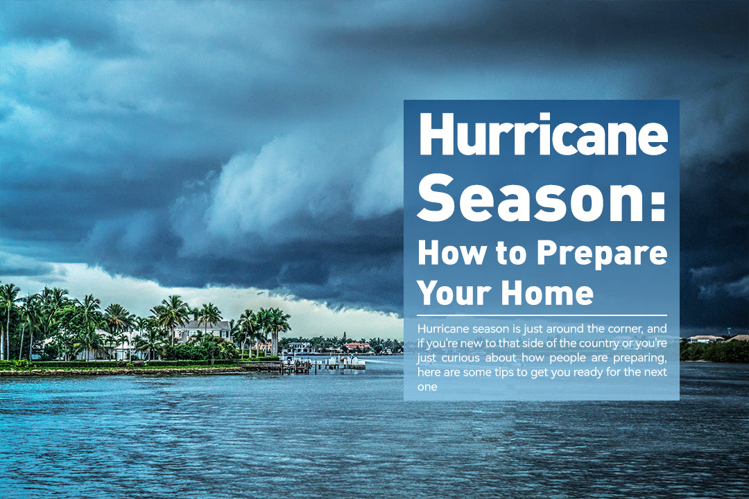 Hurricane Season: How to Prepare Your Home
