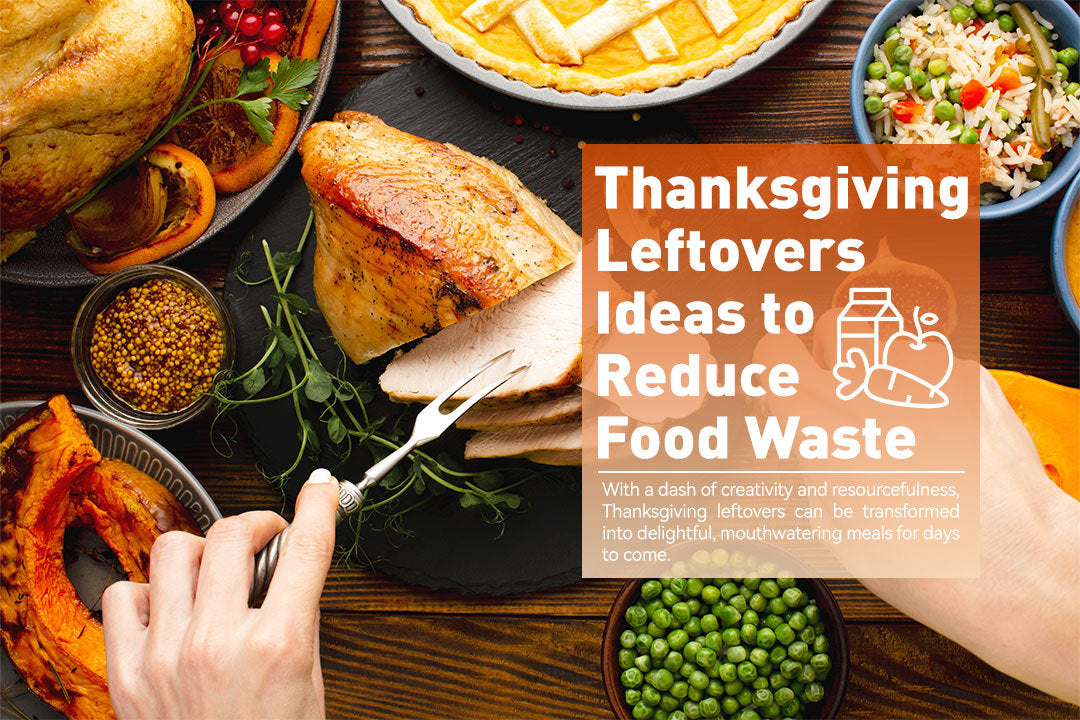 Thanksgiving Leftovers Ideas to Reduce Food Waste